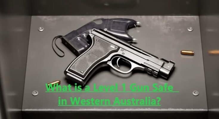 What is a Level 1 Gun Safe in Western Australia Visual