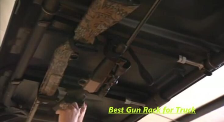 Best Gun Rack for Truck